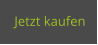 Jetzt kaufen